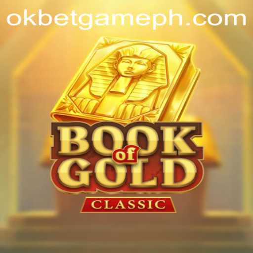 Exploring BookOfGoldClassic: A Captivating Blend of History and Entertainment by OKGames
