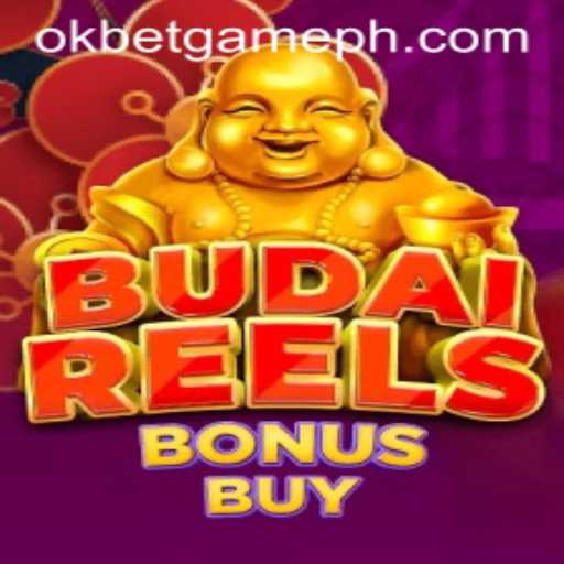 Explore the Thrills of BudaiReelsBonusBuy in the OKGames Universe