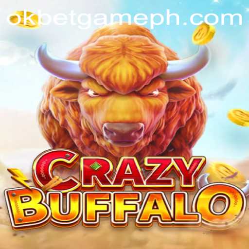 Unleashing the Thrill of CRAZYBUFFALO: A Dive into the World of OKGames